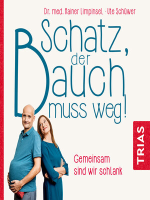 cover image of Schatz, der Bauch muss weg